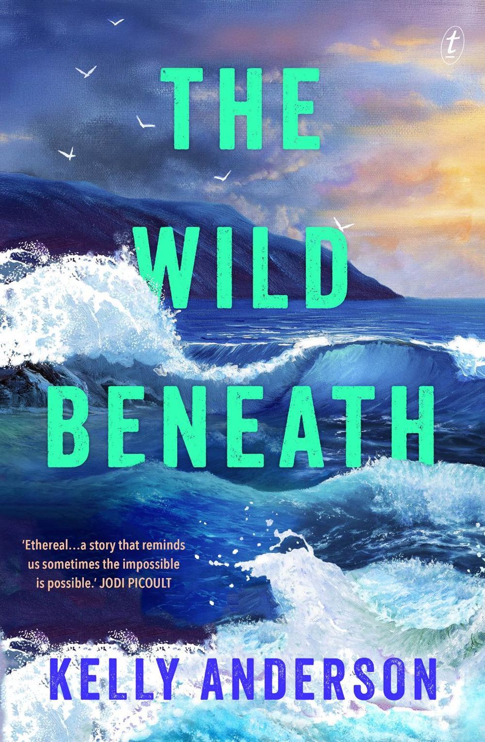 The Wild Beneath by Kelly Anderson - ISBN: 9781923058989
