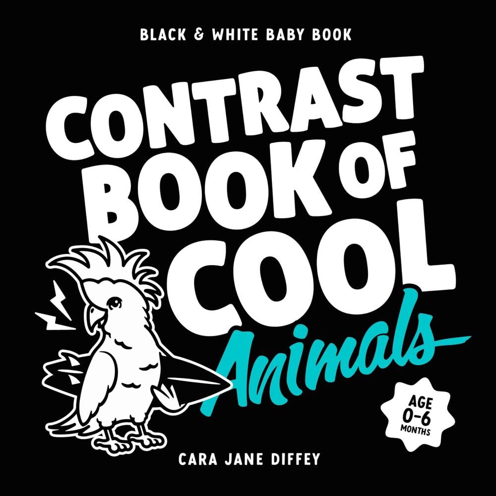 The Contrast Book of Cool Animals by Cara Jane Diffey - ISBN: 9781923091467