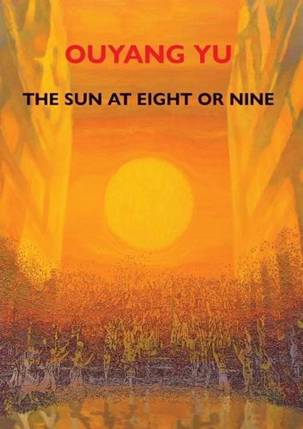 The Sun at Eight or Nine by Ouyang Yu - ISBN: 9781923099487