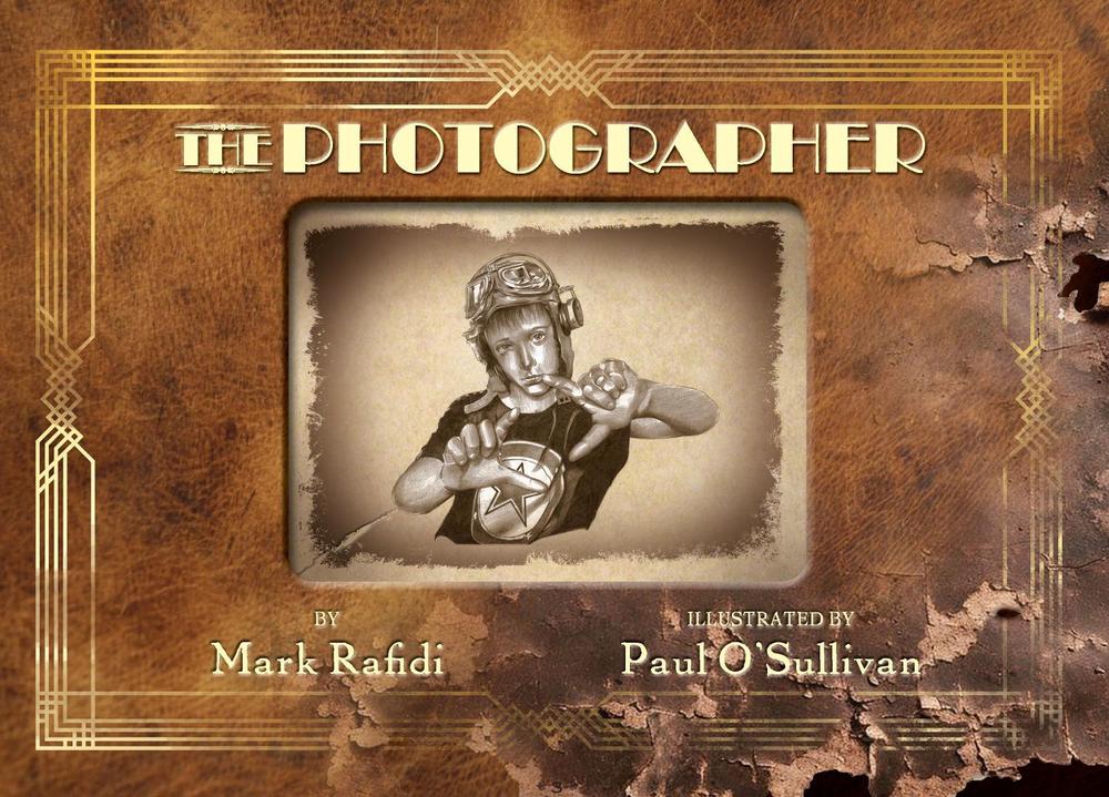 The Photographer by Mark Rafidi - ISBN: 9781923105263