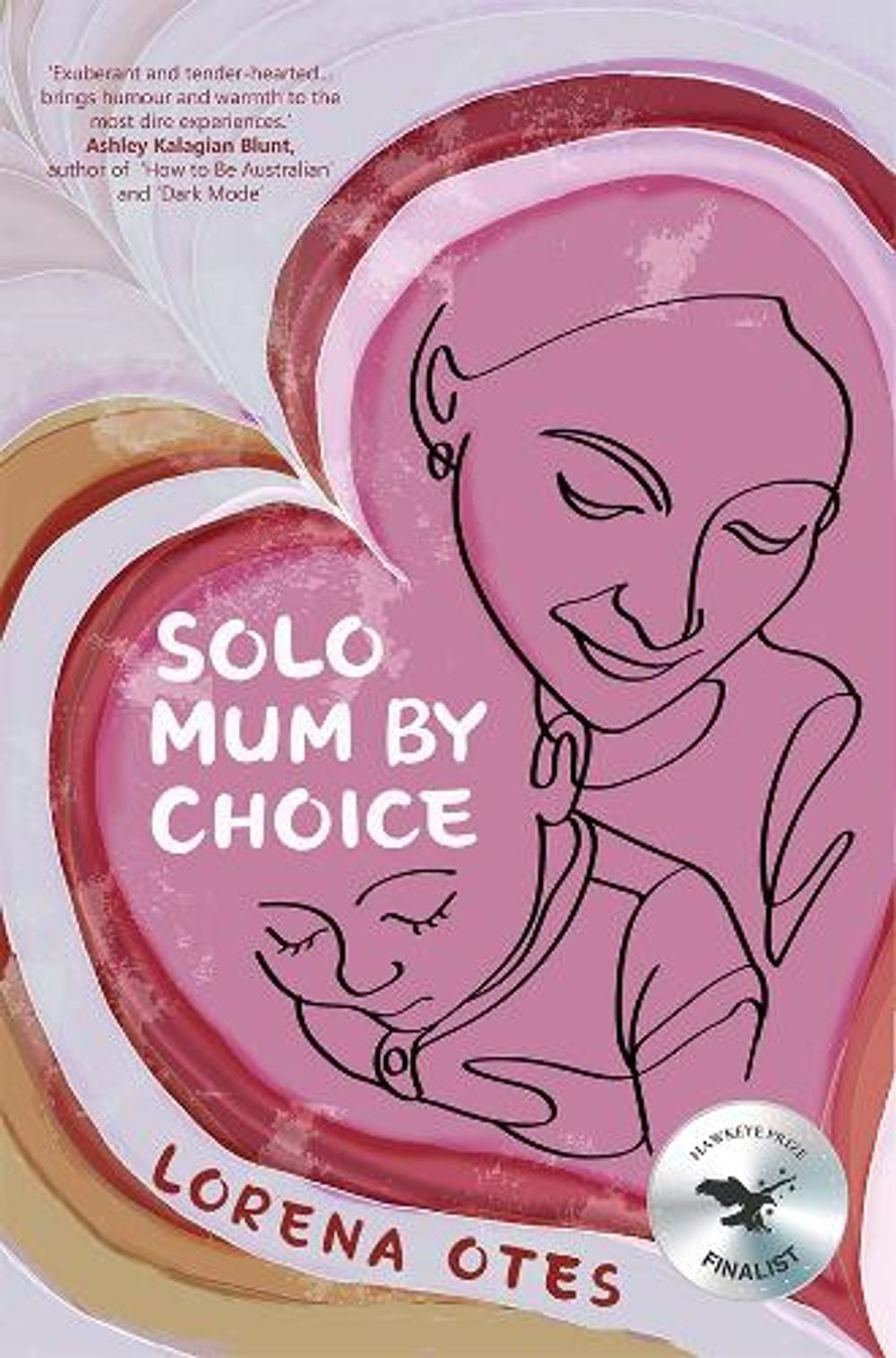 Solo Mum by Choice by Lorena Otes - ISBN: 9781923105607