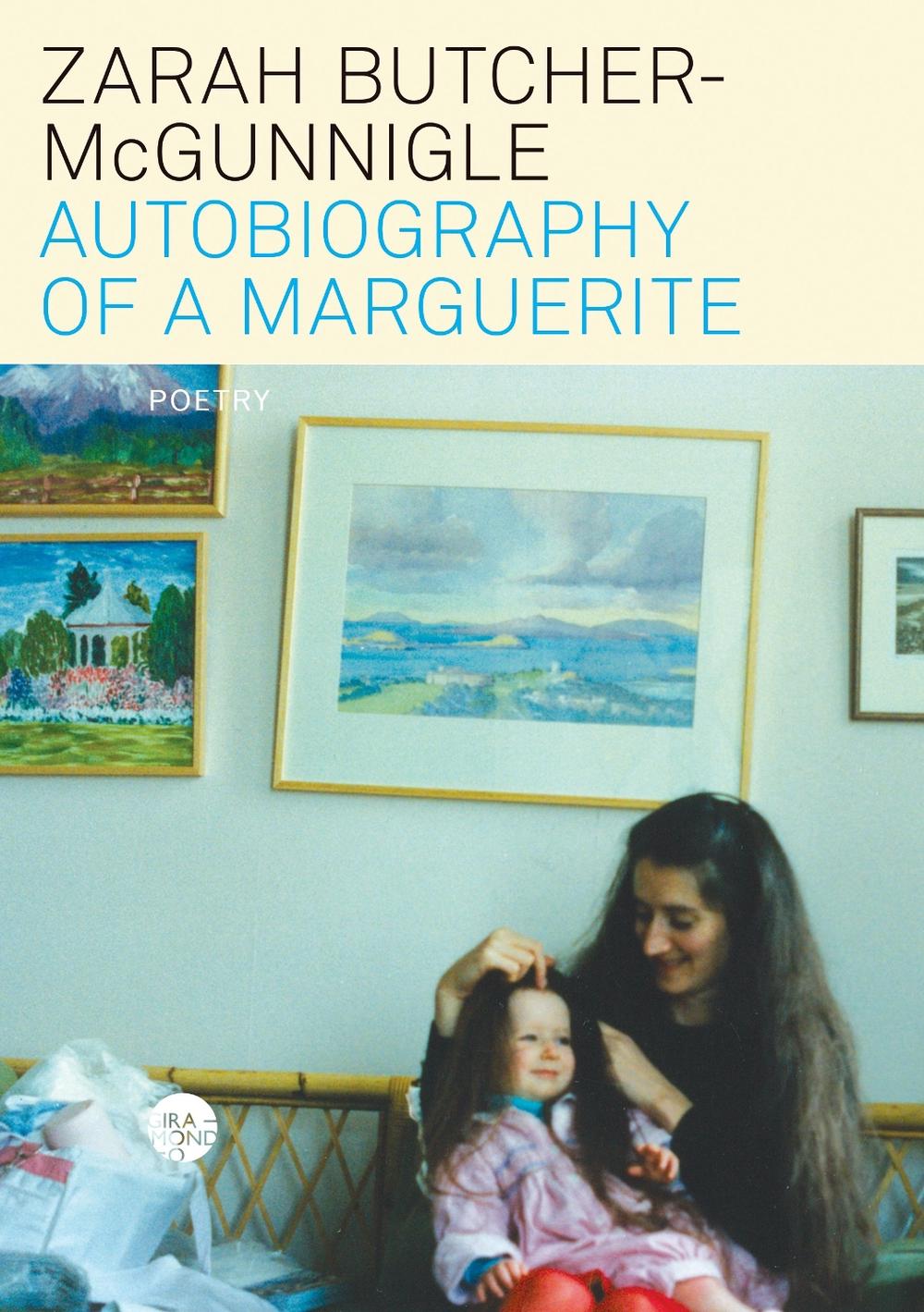 Autobiography of a Marguerite by Zarah Butcher-McGunnigle - ISBN: 9781923106611