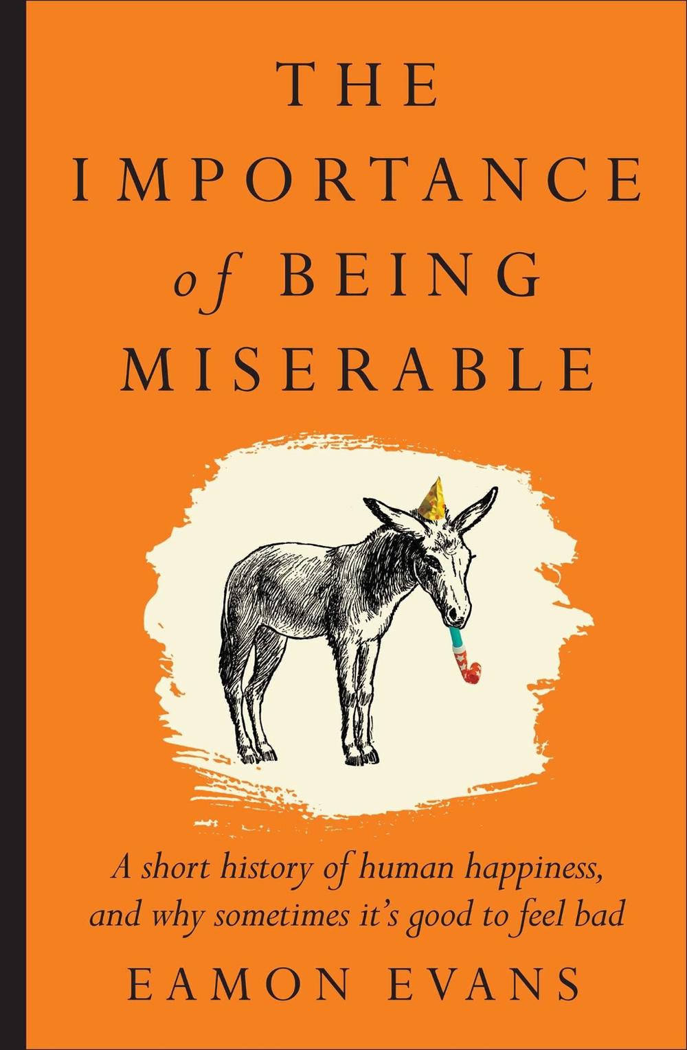 The Importance of Being Miserable, 9781923135192