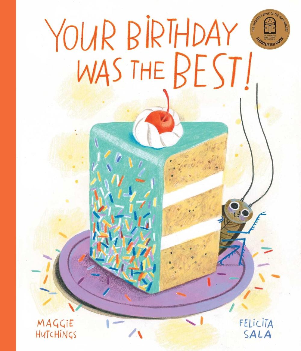 Your Birthday Was the BEST! by Maggie Hutchings - ISBN: 9781923135819