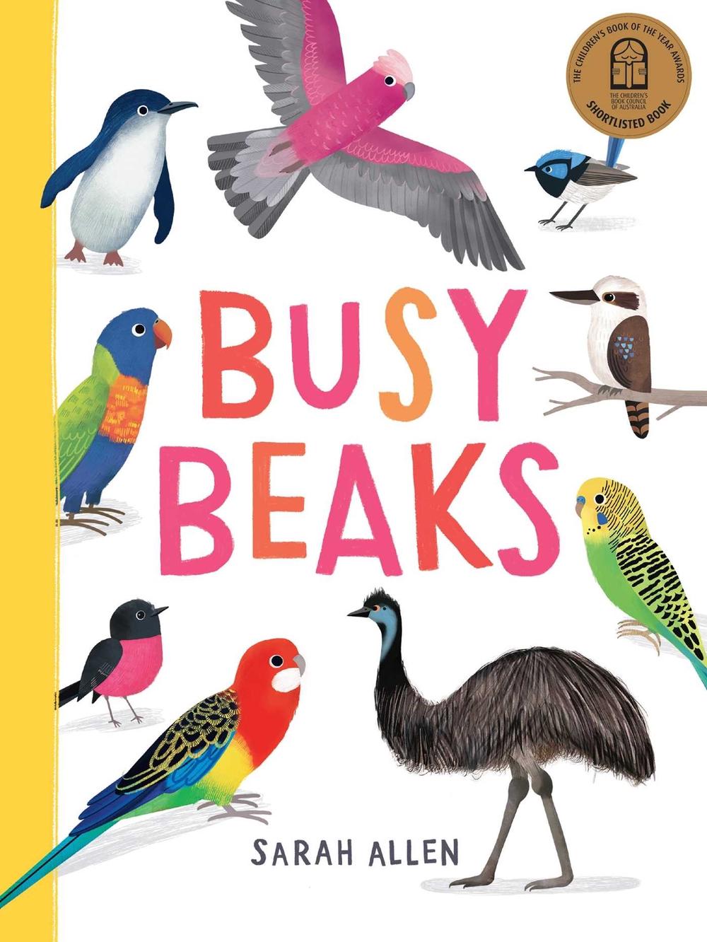 Busy Beaks by Sarah Allen - ISBN: 9781923135857