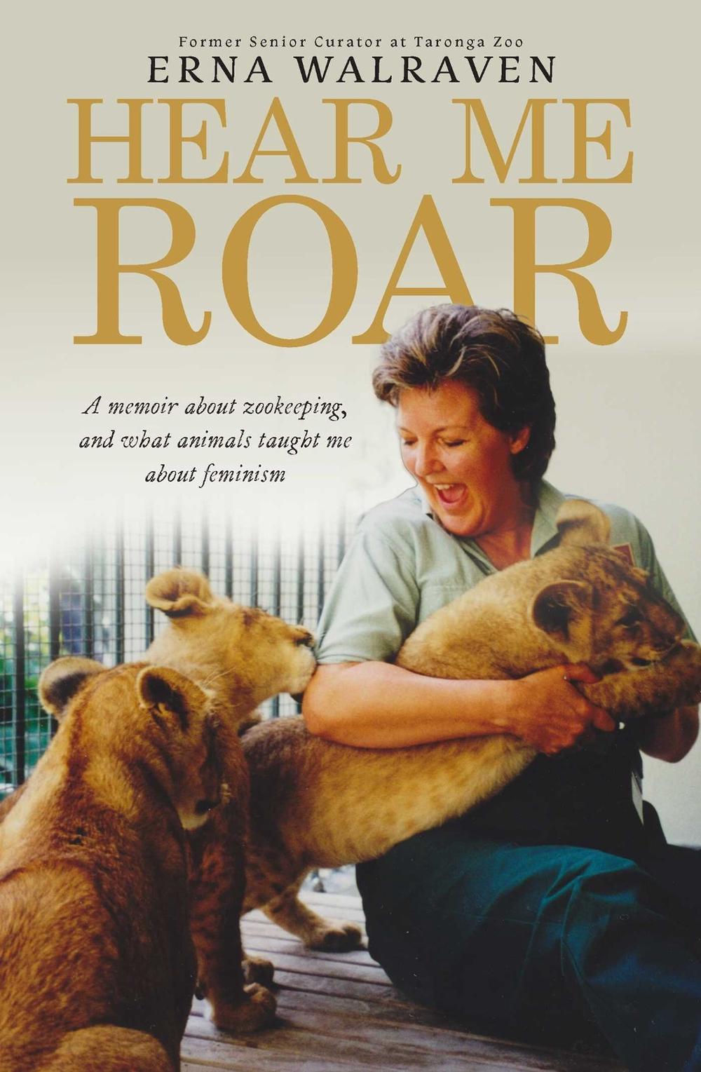 Hear Me Roar by Erna Walraven - ISBN: 9781923135871