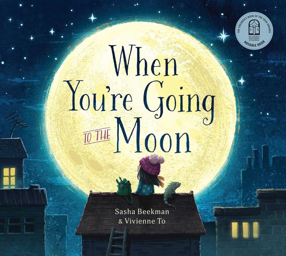 When You're Going to the Moon by Sasha Beekman - ISBN: 9781923135888
