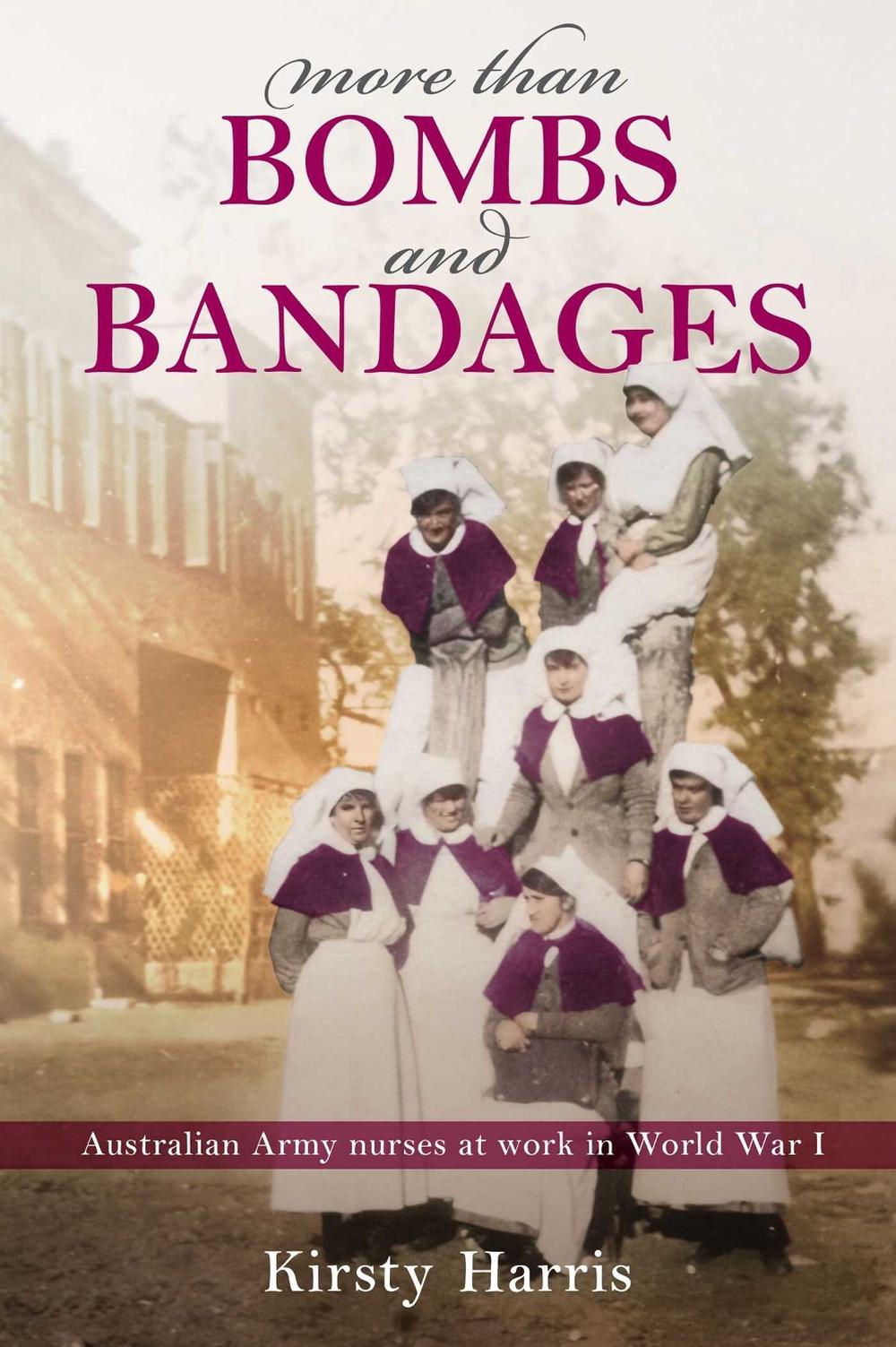 More than Bombs and Bandages by Kirsty Harris - ISBN: 9781923144293