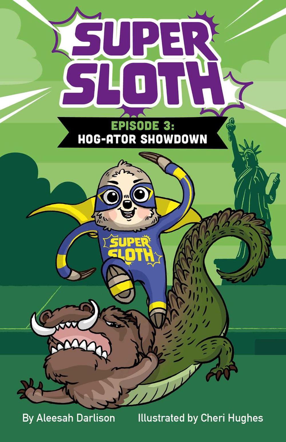 Super Sloth Episode 3: Hog-ator Showdown by Aleesah Darlison - ISBN: 9781923144514