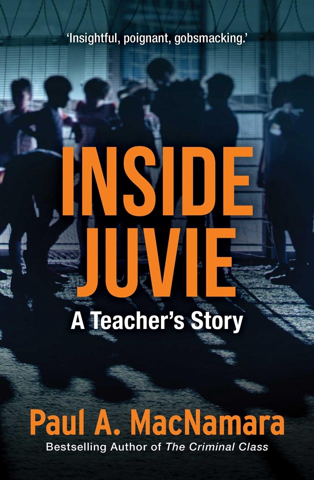Inside Juvie by Paul A. MacNamara - ISBN: 9781923144590