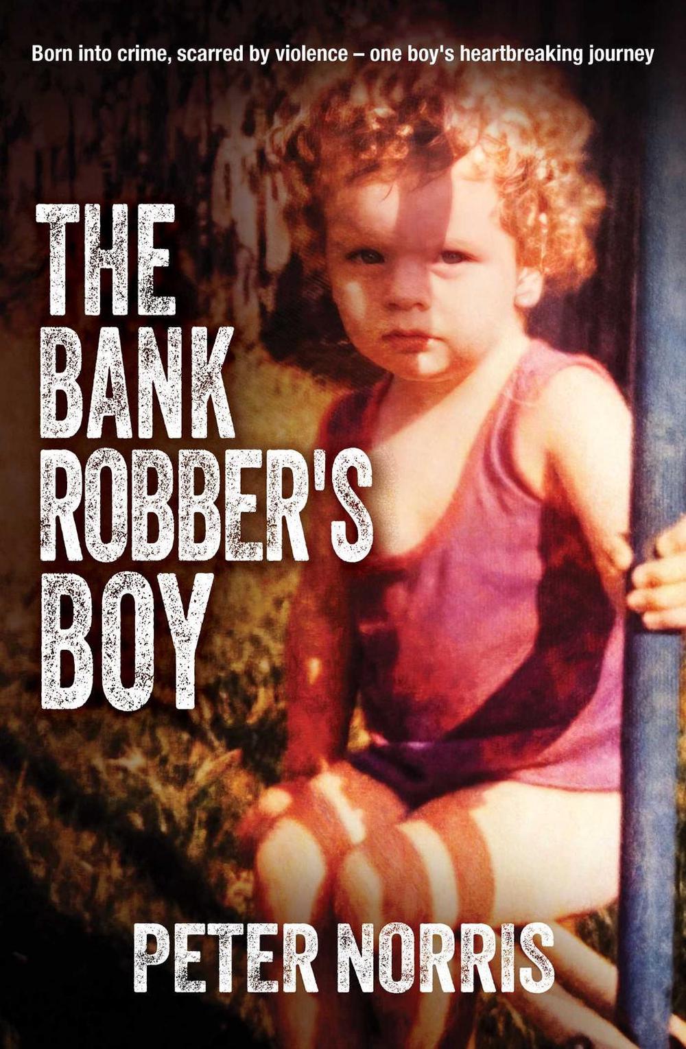 The Bank Robber's Boy, 9781923144859