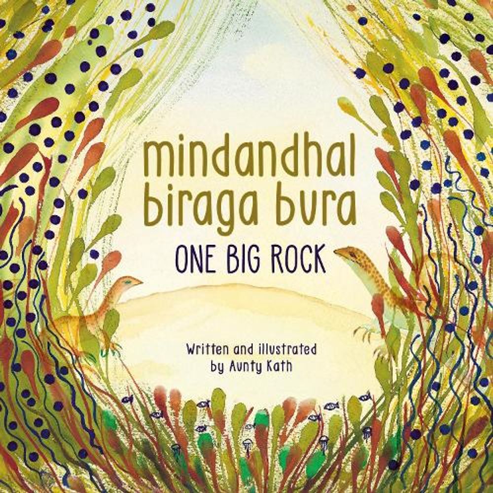 mindandhal biraga bura (One Big Rock) by Kathleen J. Heath - ISBN: 9781923179233
