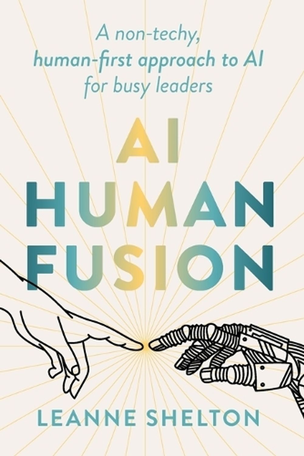 AI Human Fusion by Leanne Shelton - ISBN: 9781923186316