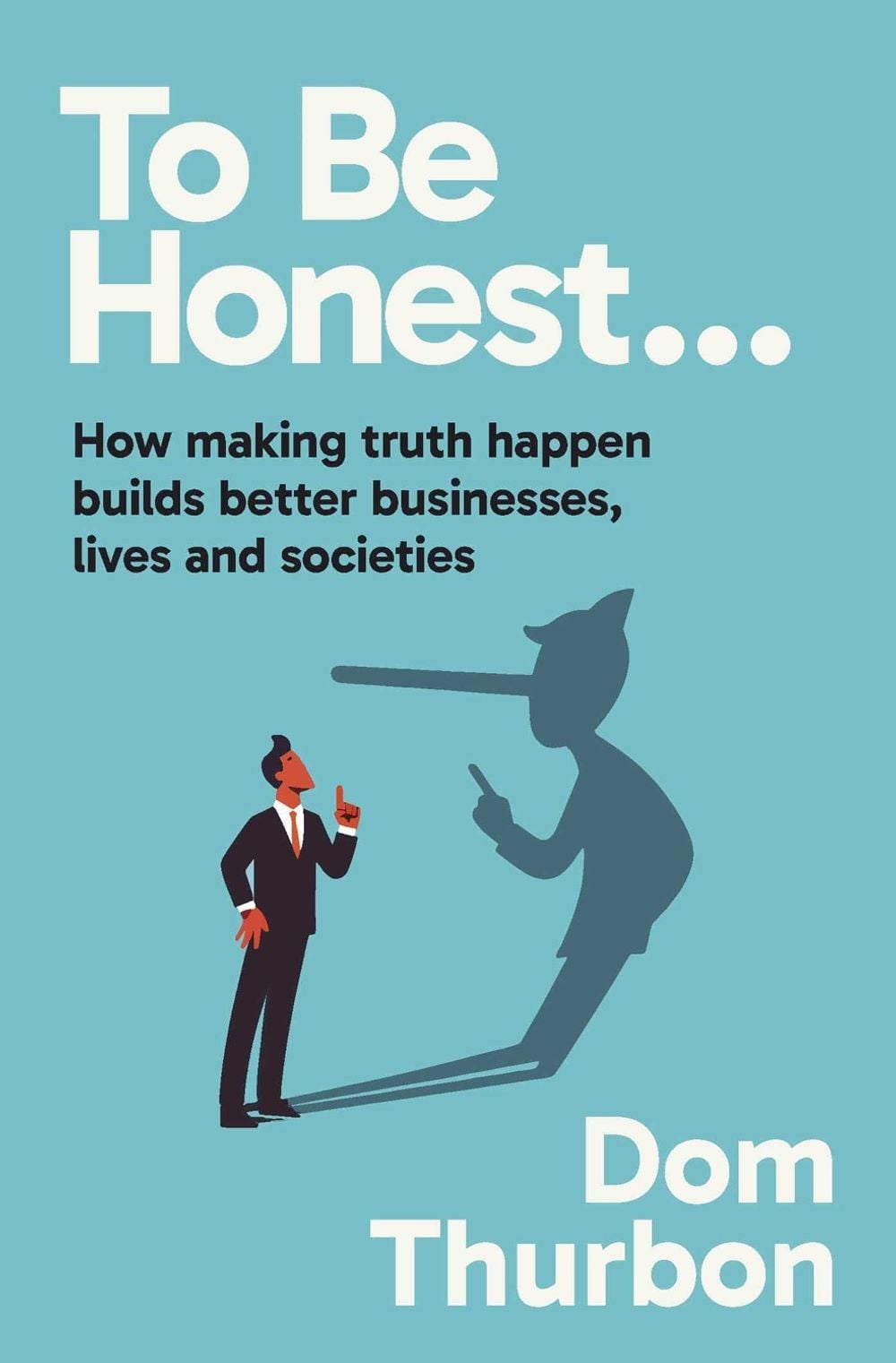 To Be Honest… by Dom Thurbon - ISBN: 9781923186439