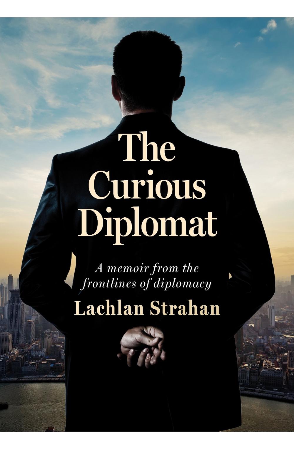 The Curious Diplomat, 9781923192638