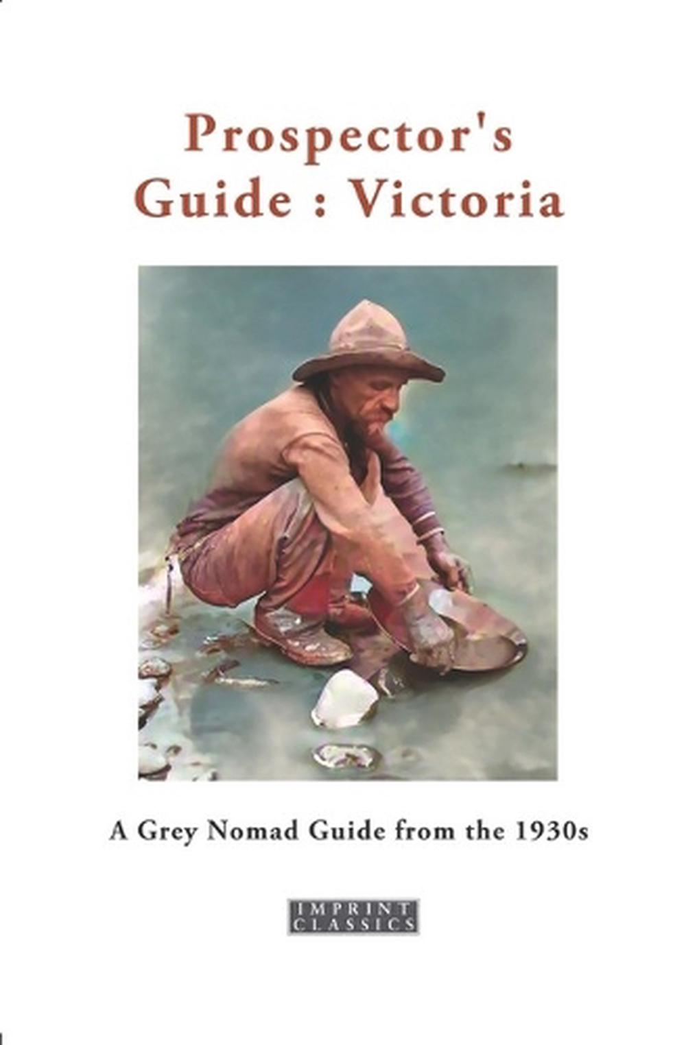 Prospector's Guide: Victoria, 9781923205840