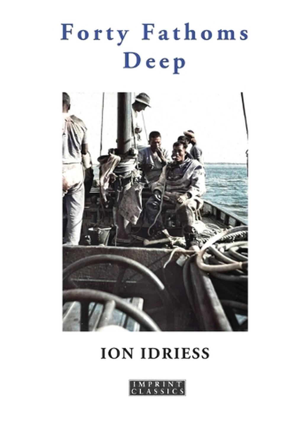 Forty Fathoms Deep, 9781923205949