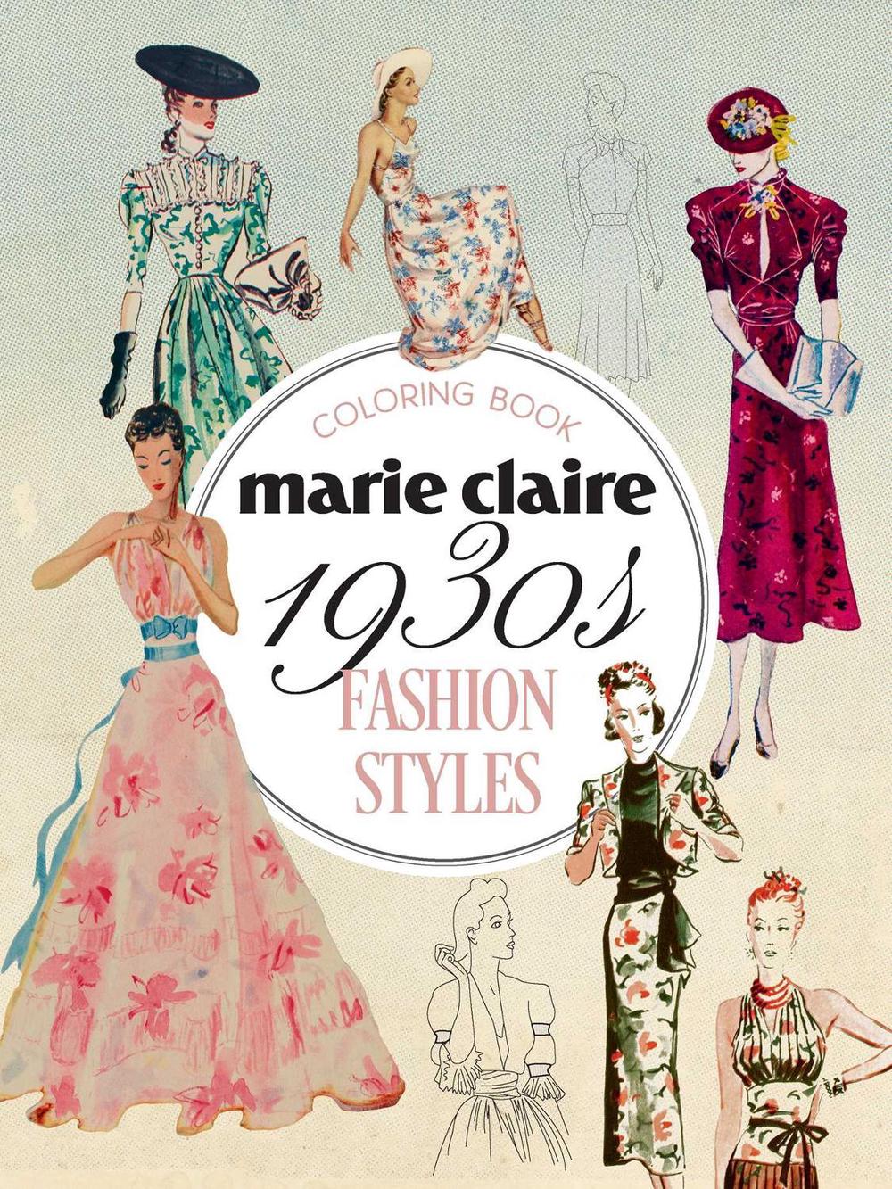 Marie Claire 1930s Fashion Styles Coloring Book by Rockpool Publishing - ISBN: 9781923208537