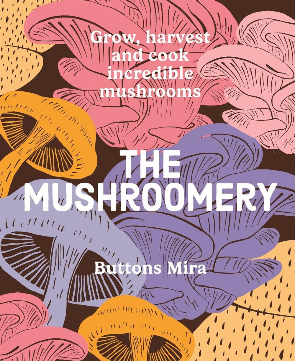 The Mushroomery by Buttons Mira - ISBN: 9781923239821