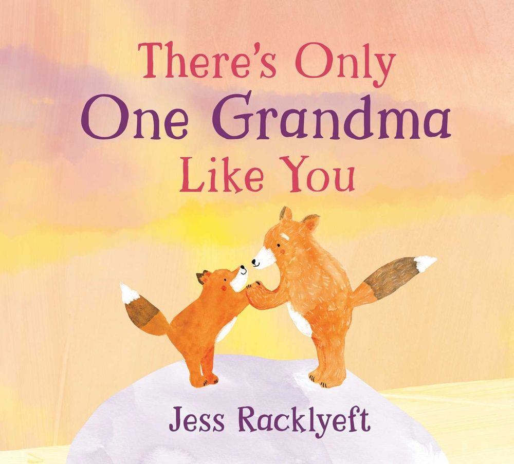 There's Only One Grandma Like You by Jess Racklyeft - ISBN: 9781923293106