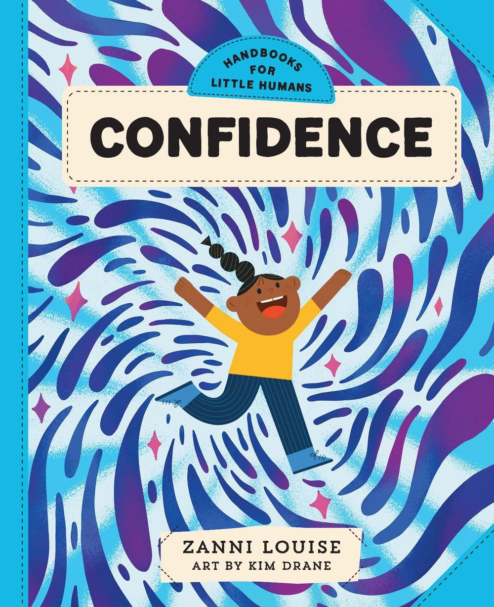 Handbooks for Little Humans: Confidence by Zanni Louise - ISBN: 9781923293182