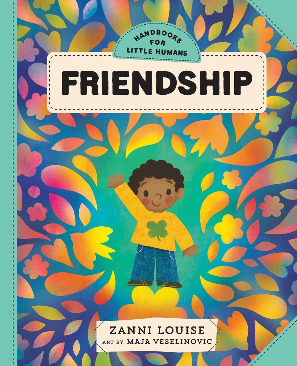 Handbooks for Little Humans: Friendship by Zanni Louise - ISBN: 9781923293212