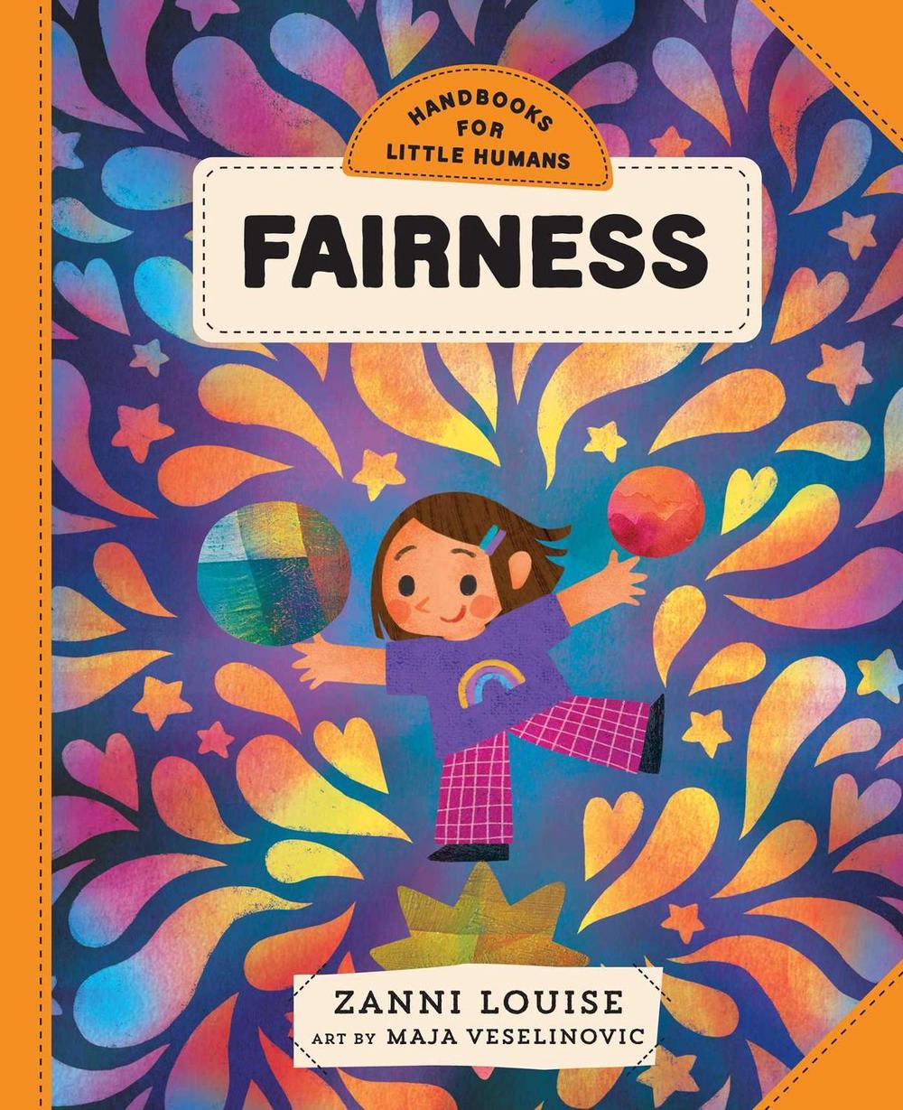 Handbooks for Little Humans: Fairness by Zanni Louise - ISBN: 9781923293229