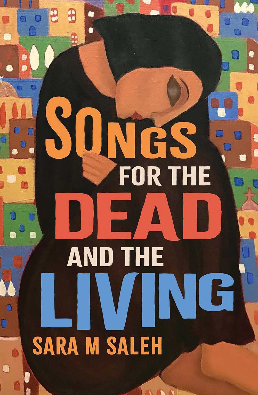 Songs for the Dead and the Living by Sara M. Saleh - ISBN: 9781923293823