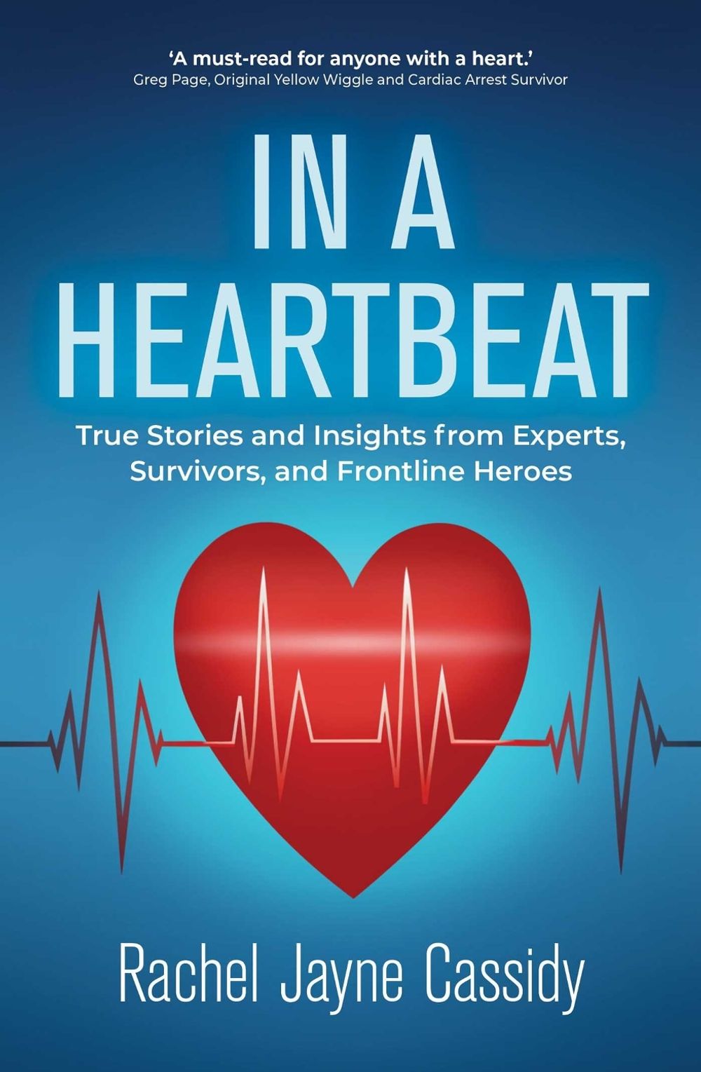 In a Heartbeat by Rachel Jayne Cassidy - ISBN: 9781923300026
