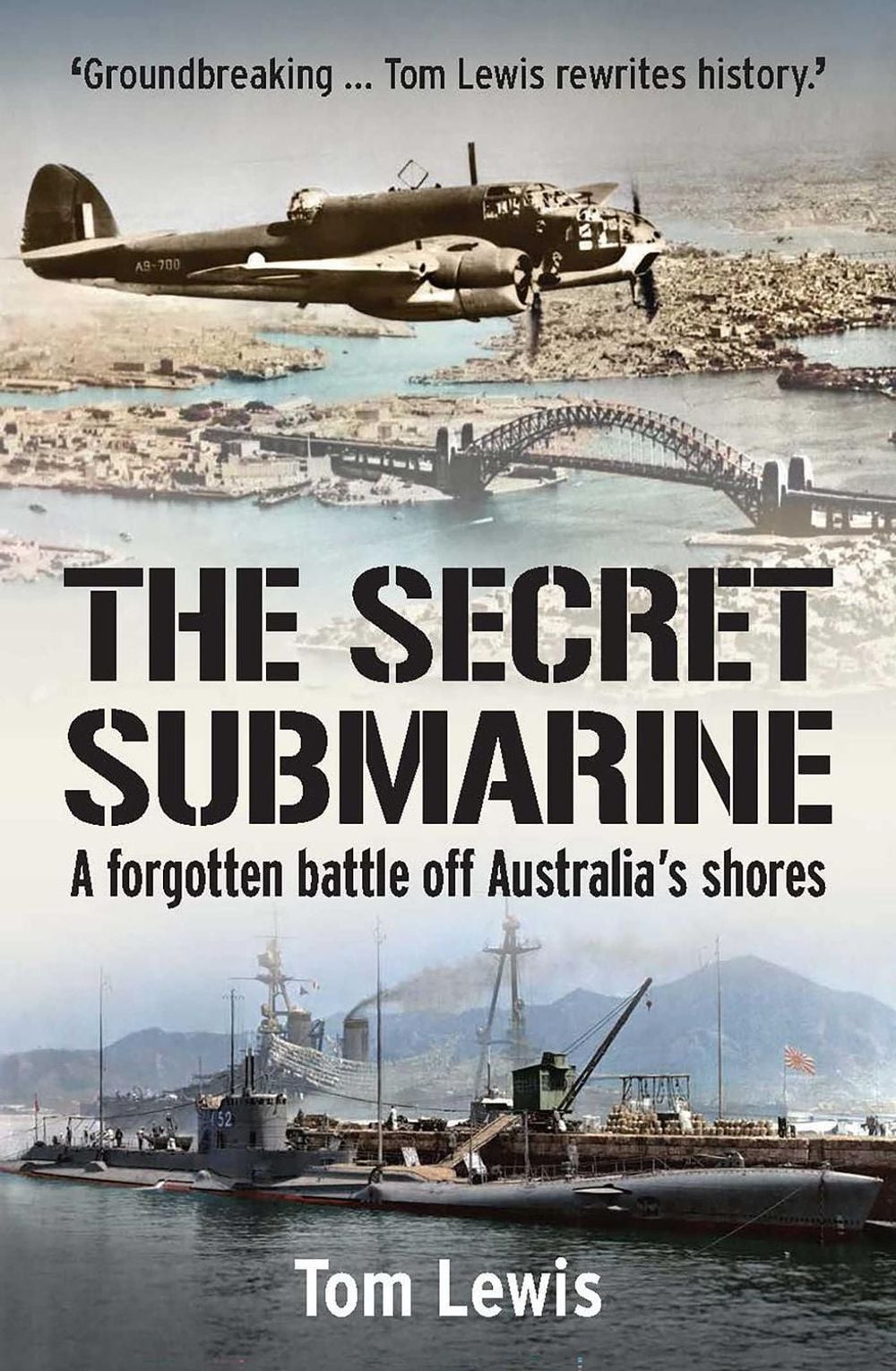 The Secret Submarine by Doctor Tom Lewis - ISBN: 9781923300064