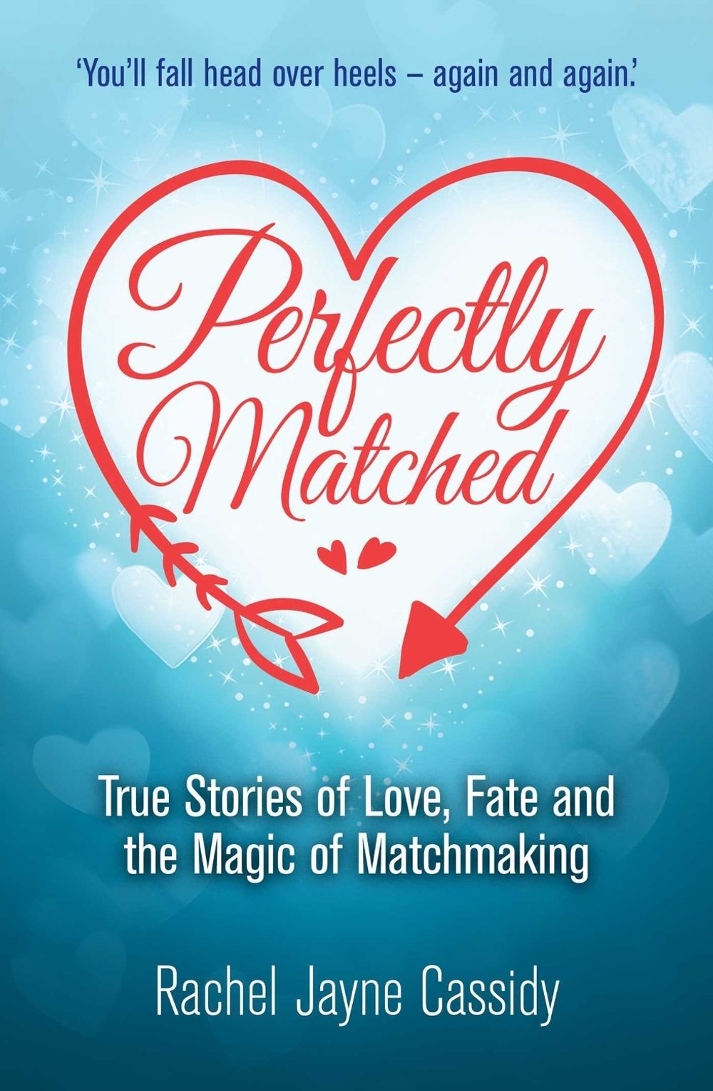 Perfectly Matched by Rachel Jayne Cassidy - ISBN: 9781923300460