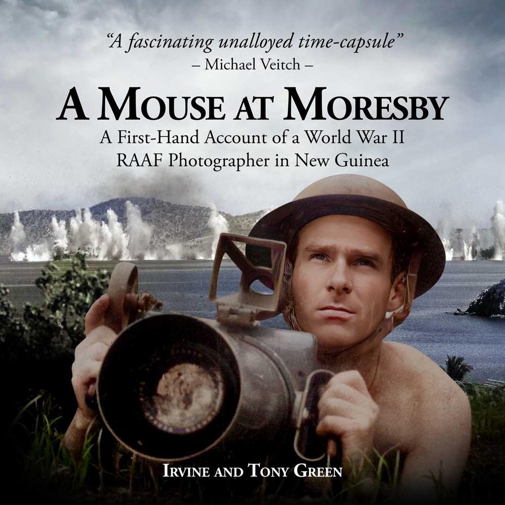A Mouse at Moresby by Tony Green - ISBN: 9781923300941