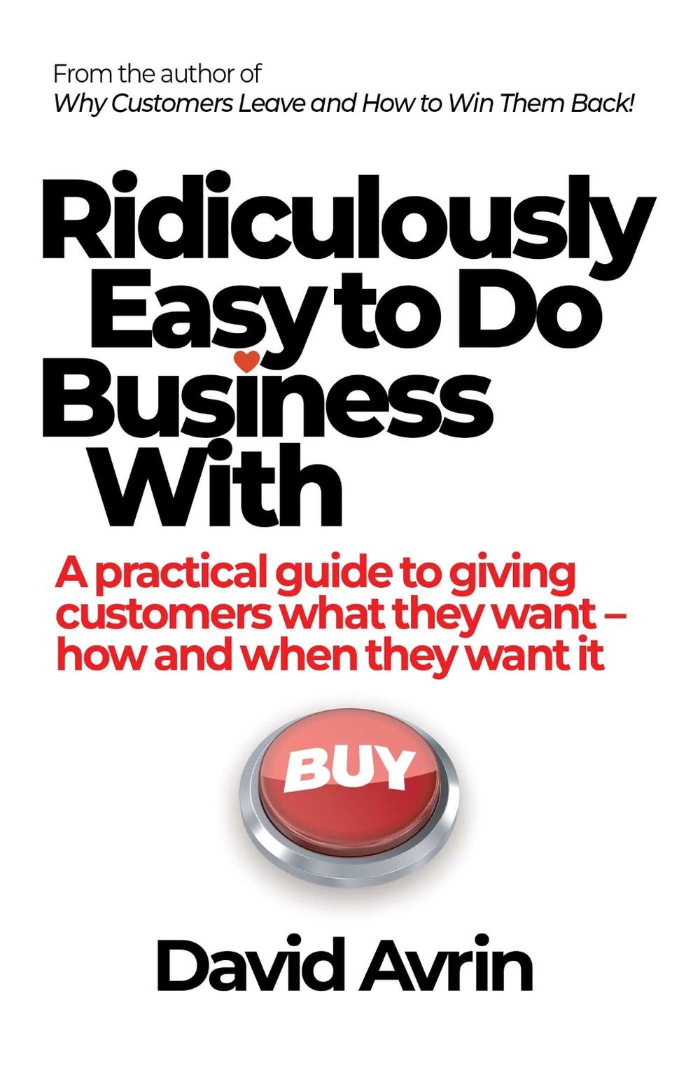 Ridiculously Easy to Do Business With, 9781923300989