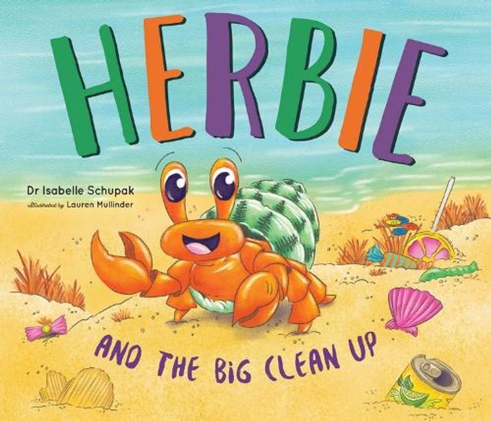 Herbie and the Big Clean Up by Dr. Isabelle Schupak - ISBN: 9781923306646