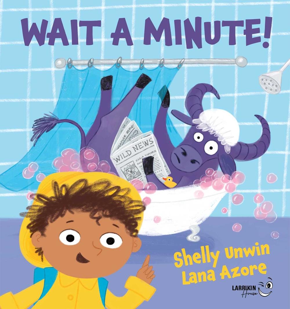 Wait a Minute! by Shelly Unwin - ISBN: 9781923345027