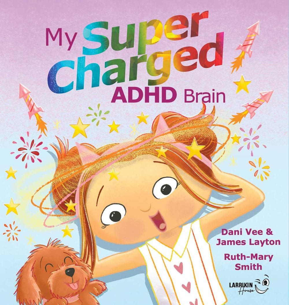 My Supercharged ADHD Brain by Dani Vee - ISBN: 9781923345041