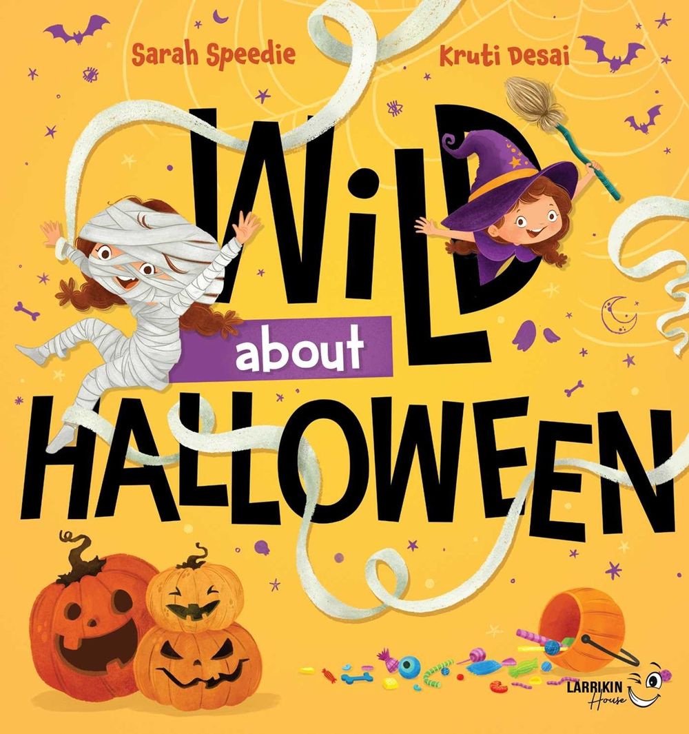Wild About Halloween by Sarah Speedie - ISBN: 9781923345126