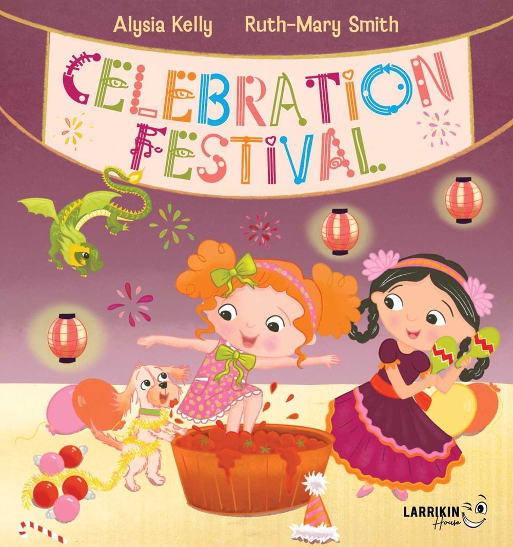 Celebration Festival by Alysia Kelly - ISBN: 9781923345232