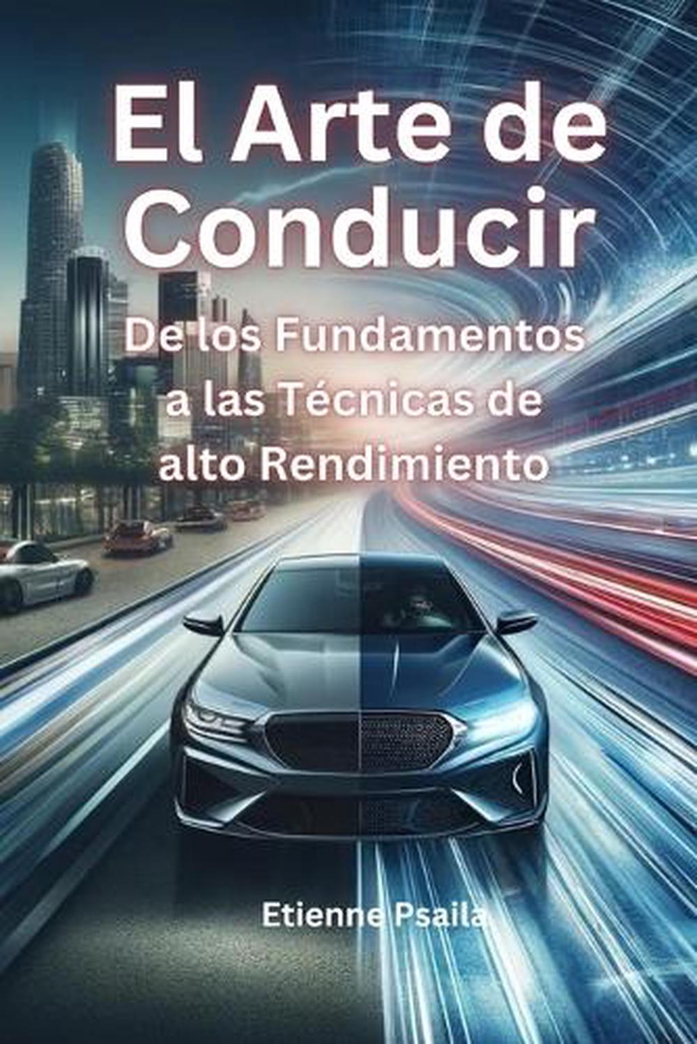 El Arte De Conducir, 9781923361027