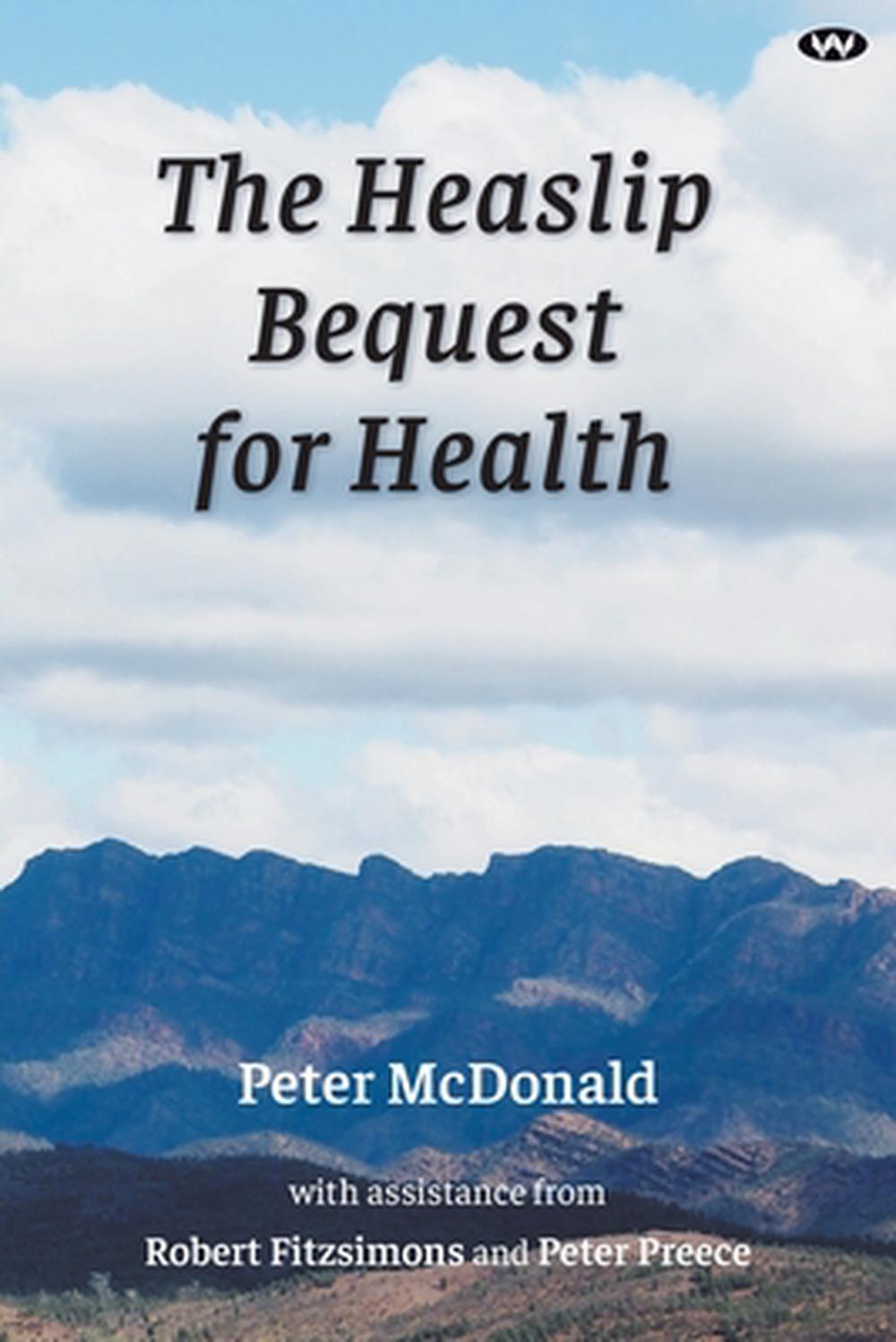 The Heaslip Bequest for Health, 9781923388154