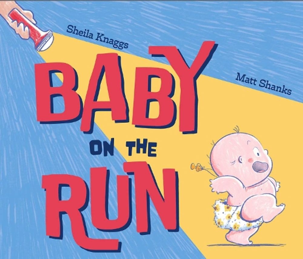 Baby on the Run by Sheila Knaggs - ISBN: 9781923419186