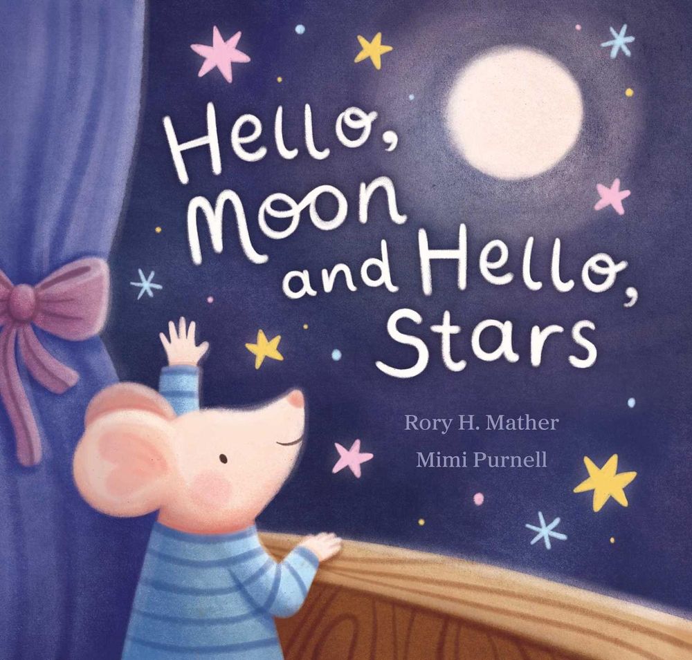 Hello, Moon and Hello, Stars by Rory H. Mather - ISBN: 9781923419216