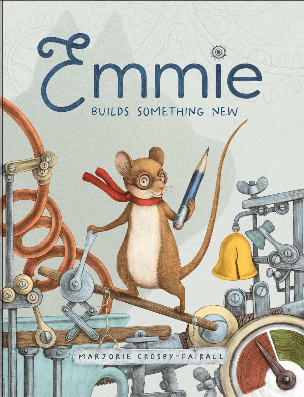Emmie Builds Something New by Marjorie Crosby-Fairall - ISBN: 9781923419261