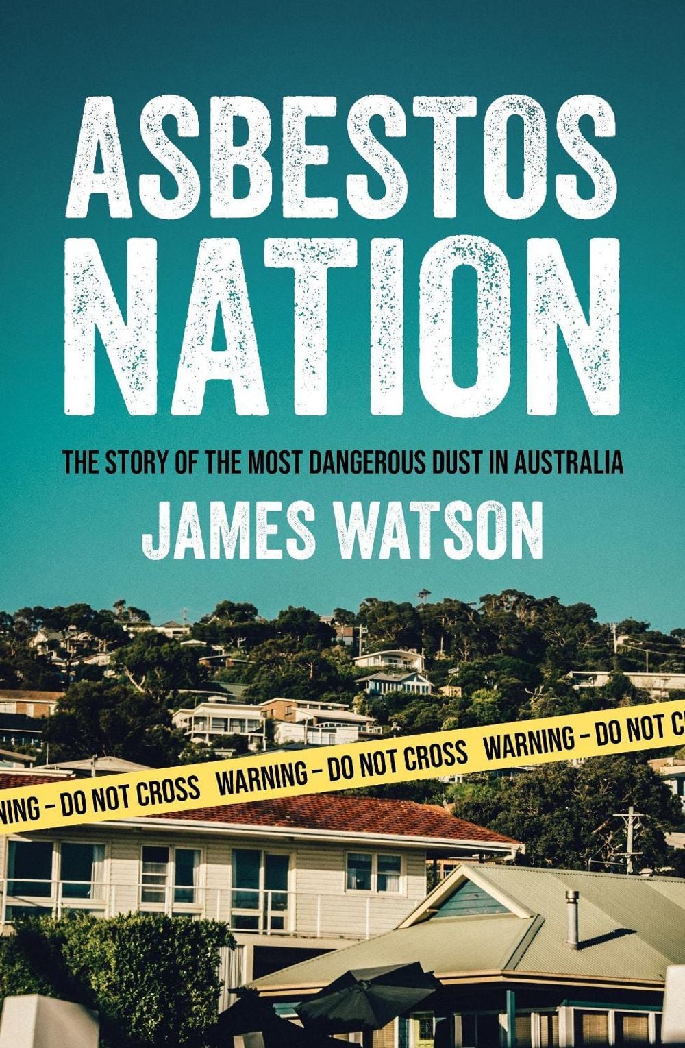 Asbestos Nation by Dr James Watson - ISBN: 9781923451124