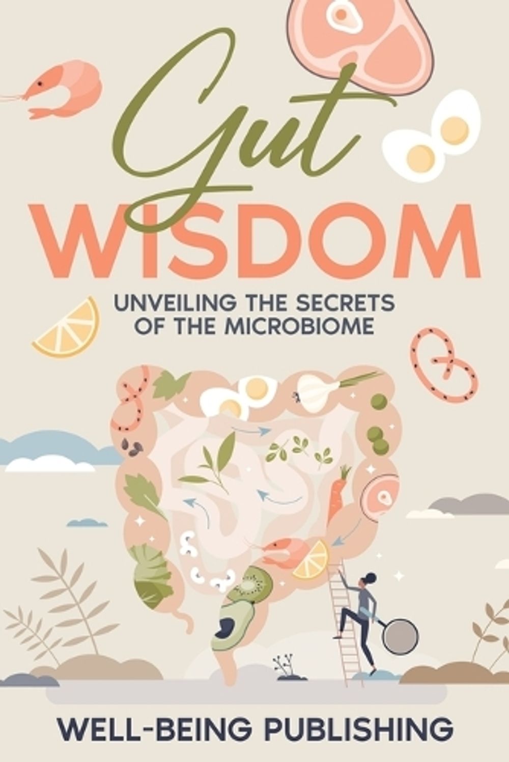 Gut Wisdom by Well-Being Publishing - ISBN: 9781923452763