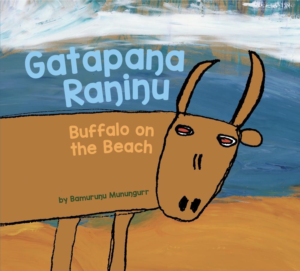 Gatapanga Rangingu (Buffalo on the Beach) by Gatapanga Rangingu - ISBN: 9781923456723