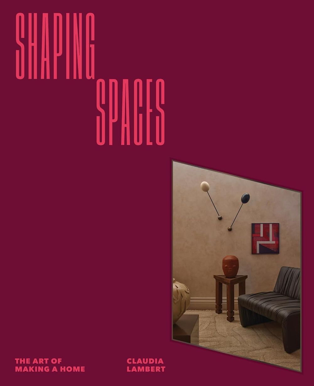 Shaping Spaces by Claudia Lambert - ISBN: 9781923503342