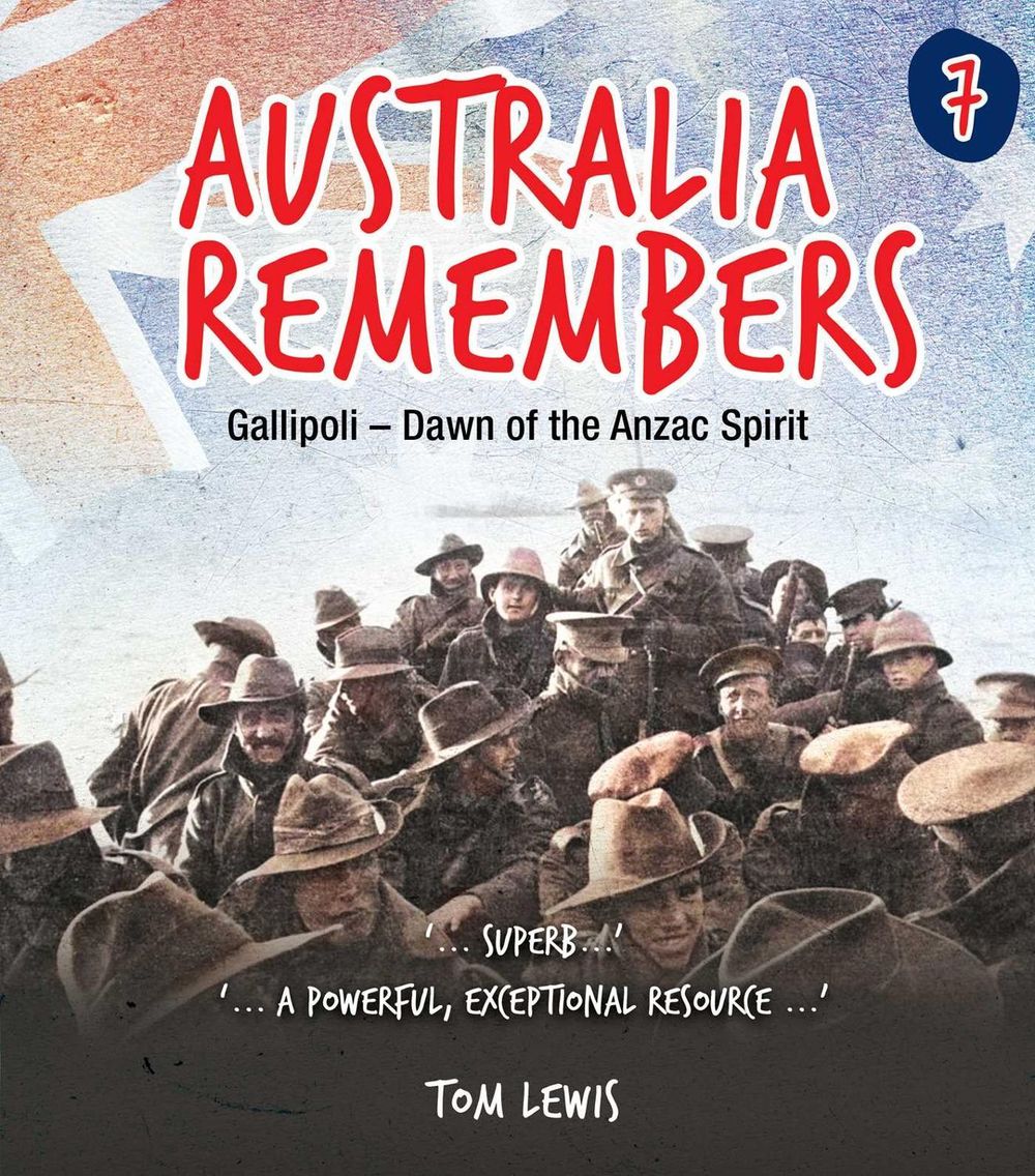 Australia Remembers 7: Gallipoli by Doctor Tom Lewis - ISBN: 9781923514324