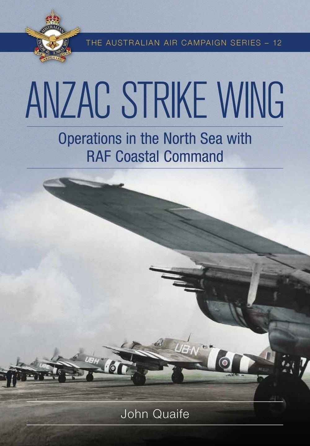 ANZAC Strike Wing by John Quaife - ISBN: 9781923514485