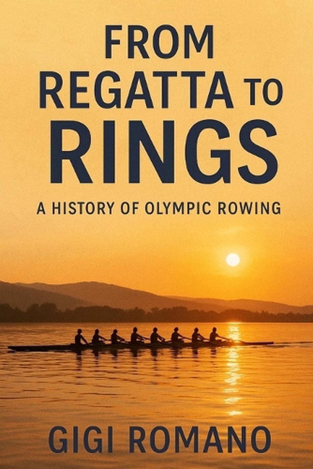 From Regatta to Rings, 9781923570542